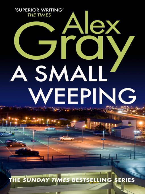 Title details for A Small Weeping by Alex Gray - Wait list